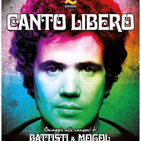 Canto Libero Omaggio a Battisti & Mogol