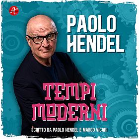 TEMPI MODERNI - PAOLO HENDEL