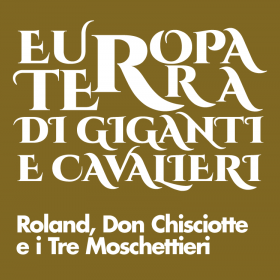 Europa terra di giganti e cavalieri - I tre Moschettieri